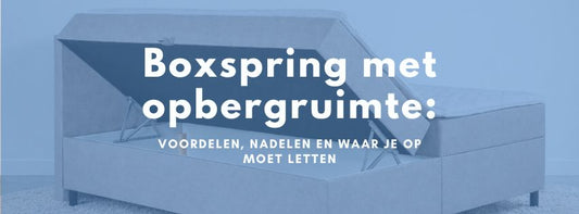 Boxspring met opbergruimte: voordelen, nadelen en waar je op moet letten